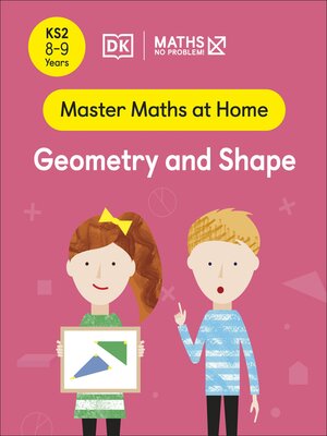 cover image of Maths — No Problem! Geometry and Shape, Ages 8-9 (Key Stage 2)